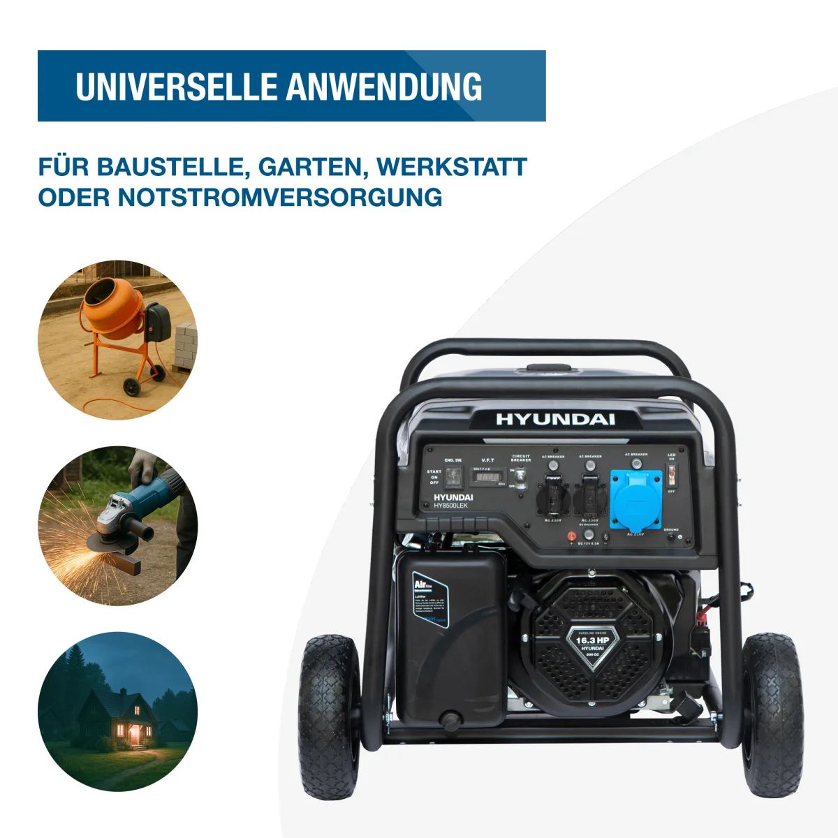 Hyundai Benzin-Generator HY8500LEK Hyundai HY8500LEK Generator frontal, daneben drei runde Bilder mit Beispielen wie Betonmischer, Winkelschleifer und Hausbeleuchtung.